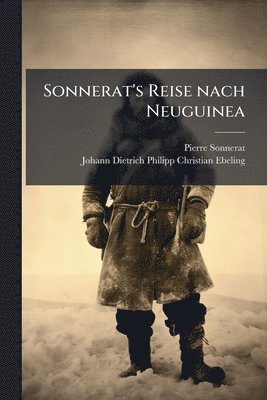 Sonnerat's Reise nach Neuguinea
