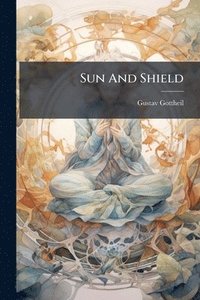 bokomslag Sun And Shield