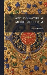 bokomslag Apologismorium Mediolanensium