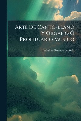 bokomslag Arte De Canto-llano Y Organo Ã" Prontuario Musico