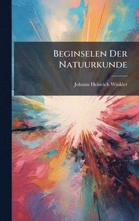 bokomslag Beginselen Der Natuurkunde