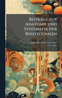 bokomslag Beiträge zur Anatomie und Systematik der Rhizostomeen