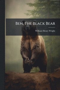 bokomslag Ben, The Black Bear
