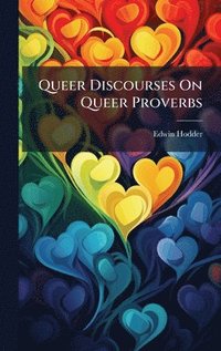 bokomslag Queer Discourses On Queer Proverbs