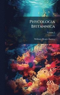 bokomslag Phycologia Britannica