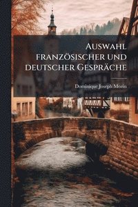 bokomslag Auswahl französischer und deutscher Gespräche