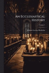 bokomslag An Ecclesiastical History