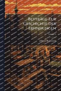 bokomslag Beyträge Zur Geschichte Der Erfindungen
