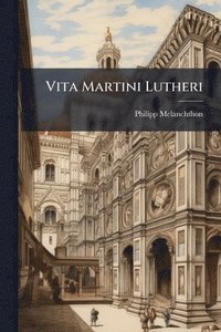 bokomslag Vita Martini Lutheri