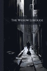 bokomslag The Widow Lerouge