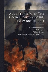 bokomslag Adventures With The Connaught Rangers, From 1809 To 1814