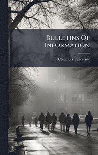 bokomslag Bulletins Of Information