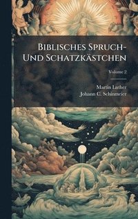 bokomslag Biblisches Spruch- Und Schatzkästchen