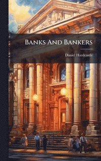bokomslag Banks And Bankers