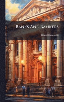 bokomslag Banks And Bankers