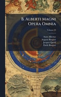 bokomslag B. Alberti Magni Opera Omnia