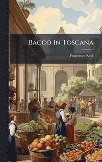 bokomslag Bacco In Toscana