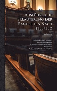bokomslag AusfÃ1/4hrliche Erläuterung Der Pandecten Nach Hellfeld