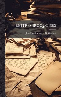 bokomslag Lettres Iroquoises