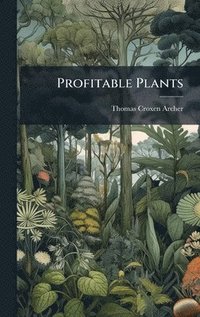 bokomslag Profitable Plants