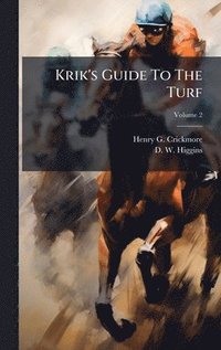 bokomslag Krik's Guide To The Turf
