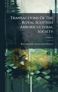 bokomslag Transactions Of The Royal Scottish Arboricultural Society