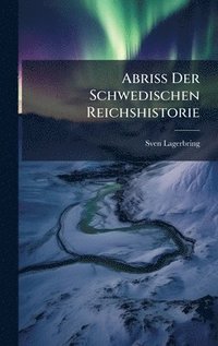 bokomslag AbriÃ¿ Der Schwedischen Reichshistorie
