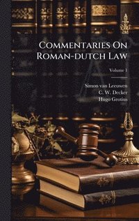 bokomslag Commentaries On Roman-dutch Law