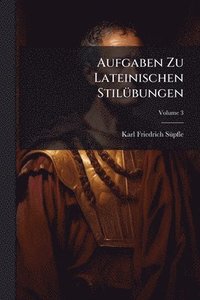 bokomslag Aufgaben Zu Lateinischen StilÃ1/4bungen