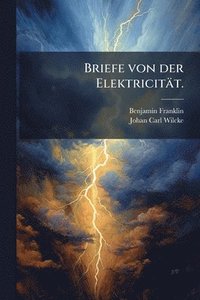 bokomslag Briefe von der Elektricität.