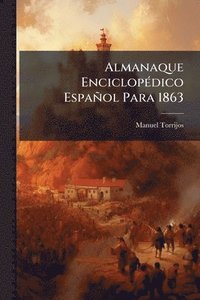 bokomslag Almanaque EnciclopÃ(c)dico Español Para 1863