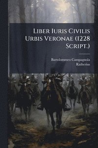 bokomslag Liber Iuris Civilis Urbis Veronae (1228 Script.)