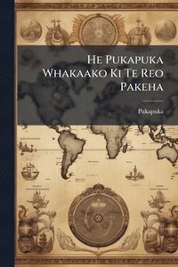 bokomslag He Pukapuka Whakaako Ki Te Reo Pakeha
