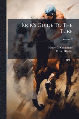 bokomslag Krik's Guide To The Turf