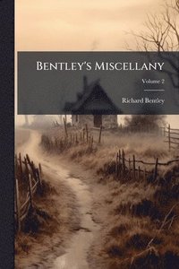bokomslag Bentley's Miscellany