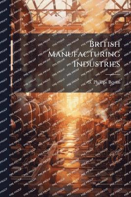 bokomslag British Manufacturing Industries