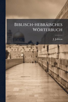 bokomslag Biblisch-hebräisches Wörterbuch