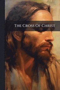 bokomslag Cross Of Christ
