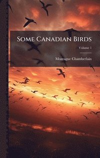 bokomslag Some Canadian Birds