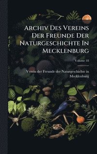 bokomslag Archiv Des Vereins Der Freunde Der Naturgeschichte In Mecklenburg