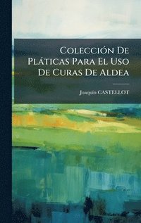 bokomslag ColecciÃ³n De PlÃ¡ticas Para El Uso De Curas De Aldea
