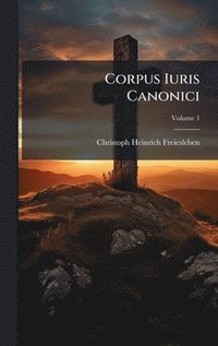 bokomslag Corpus Iuris Canonici