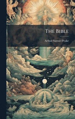 Arthur Samuel Peake - Bible, Inbunden