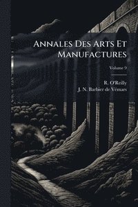 bokomslag Annales Des Arts Et Manufactures
