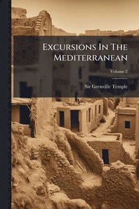 bokomslag Excursions In The Mediterranean