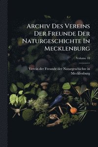 bokomslag Archiv Des Vereins Der Freunde Der Naturgeschichte In Mecklenburg