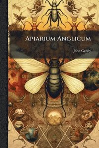 bokomslag Apiarium Anglicum