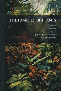 bokomslag The Families Of Plants