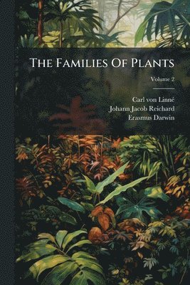 bokomslag The Families Of Plants