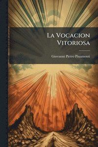 bokomslag La Vocacion Vitoriosa